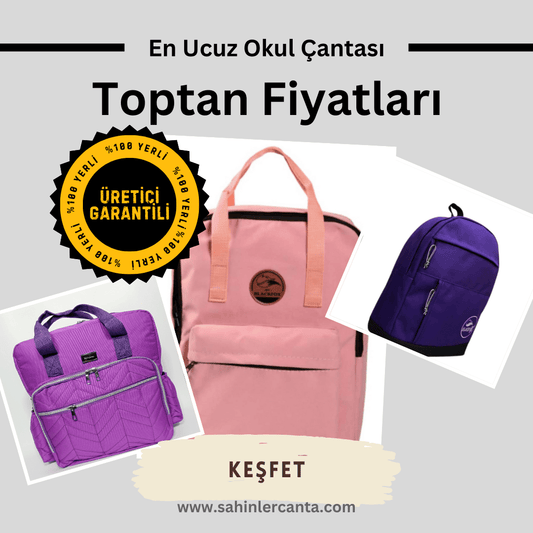 En Ucuz Okul Çantası Toptan Fiyatları - Şahinler Çanta
